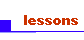 lessons